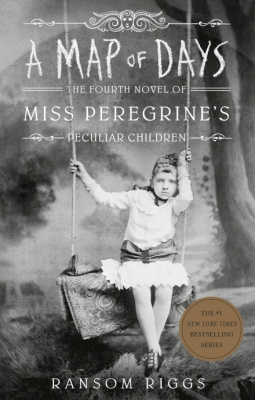 Фото - Miss Peregrine's Home for Peculiar Children. A Map of Days. Fourth Novel