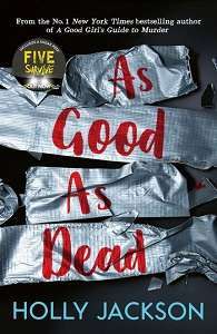 Фото - A Good Girl's Guide to Murder (Book 3): As Good As Dead