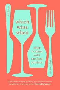 Фото - Which Wine When: What to drink with the food you love