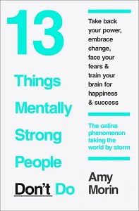 Фото - 13 Things Mentally Strong People Don't Do