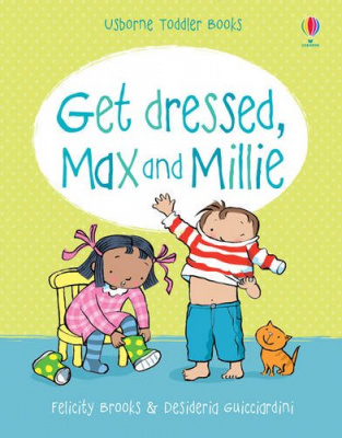 Фото - Get dressed, Max and Millie