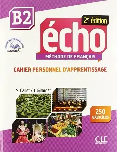 Echo 2e édition B2 Cahier d'exercices + CD audio +...
