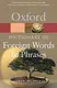 Oxford Dictionary of Foreign Words And Phrases 2ed - 1