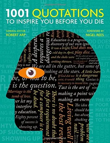 1001 Quotations to inspire you before you die