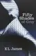 Fifty Shades Trilogy Book1: Fifty Shades of Grey - 1