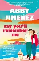 Say You'll Remember Me Book1: Say You'll Remember Me