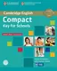 Compact Key for Schools Student's Pack (SB w/o Answers+CD-ROM, WB w/o Answers+Audio CD) - 1