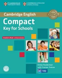 Compact Key for Schools Student's Pack (SB w/o Answers+CD-ROM,...