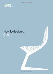 How to Design a Chair [Hardcover]