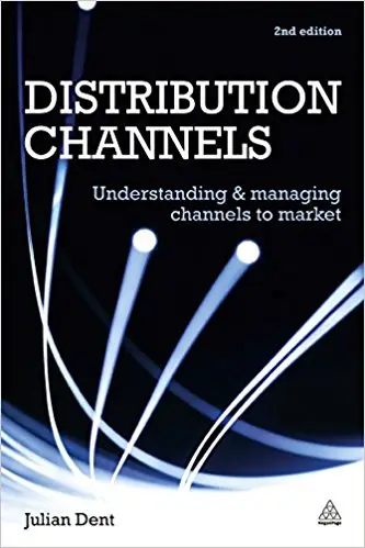 Distribution Channels Understanding and Managing Channels...