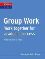 Group Work. Work Together for Academic Success - 1