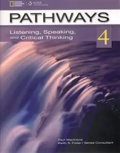 Pathways 4: Listening, Speaking, and Critical Thinking...