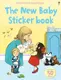 First Experiences: The New Baby Sticker Book - 1