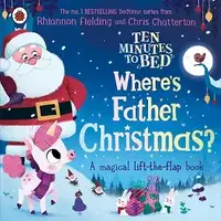 Ten Minutes to Bed: Where's Father Christmas? - 1