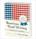 American Food Writing: an Anthology with Classic Recipes - 1