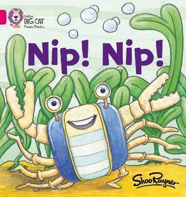 Big Cat Phonics 1A Nip! Nip!