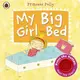 My Big Girl Bed: A Princess Polly book. 2-4 years - 1
