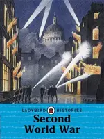 Ladybird Histories: Second World War - 1