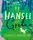 A Fairy Tale Revolution: Hansel and Greta - 1