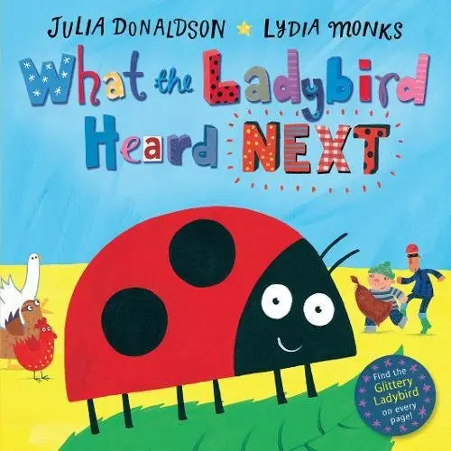 What the Ladybird Heard Next [Hardcover]