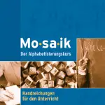 Mosaik Der Alphabetisierungskurs Handreichungen fur...