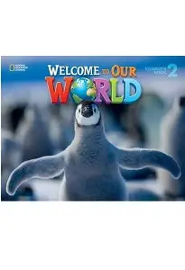 Welcome to Our World 2 Student´s Book