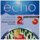 Echo 2 CD audio individuel - 1