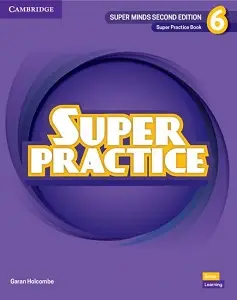 Super Minds 2nd Edition 6 Super Practice Book British...