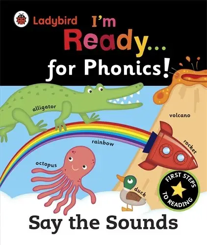 I'm Ready for Phonics! Say the Sounds
