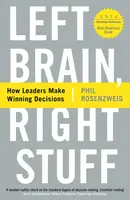 Left Brain, Right Stuff: How Leaders Make Winning Decisions - 1