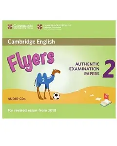 Cambridge English Flyers 2 for Revised Exam from 2018...