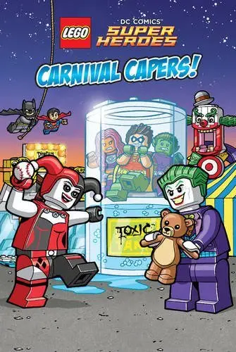 LEGO DC Super Heroes: Carnival Capers! (Hardcover)