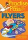 Practise and Pass Flyers Pupil's Book - 1