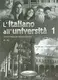 L'italiano all'universita 1 Guida per l'insegnante - 1