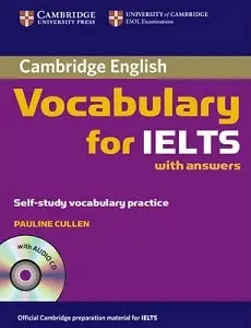 Cambridge Vocabulary for IELTS Book with Answers and...