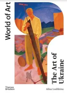 World of Art: The Art of Ukraine