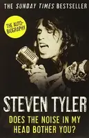 Does the Noise in My Head Bother You? The Autobiography - 1