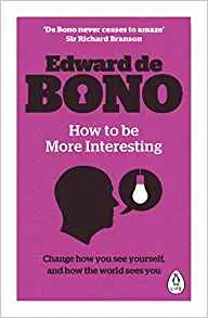 How to be More Interesting