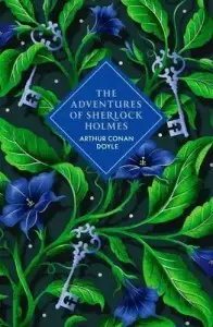 Vintage Classics: The Adventures of Sherlock Holmes