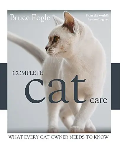 Complete Cat Care: What Every Cat Lover Needs to Know...