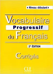 Vocabulaire Progr du Franc 2e Edition Debut Corriges