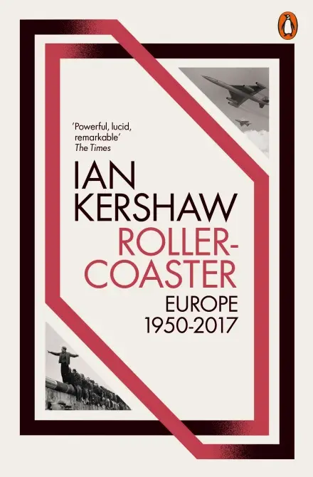 Roller-Coaster: Europe 1950-2017