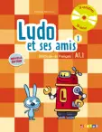 Ludo et ses amis A1.1 Nouvelle Edition 1 Livre eleve...