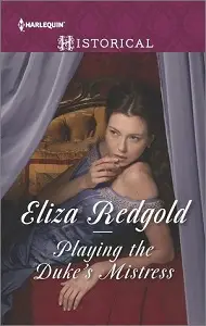 Historical: Playing the Duke's Mistress