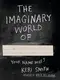 Keri Smith: The Imaginary World of - 1