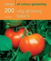 Hamlyn All Colour Cookbook: 200 Veg-Growing Basics - 1