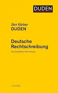 Der kleine Duden - Deutsche Rechtschrei: Das handliche...