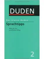 Der kleine Duden - Sprachtipps: Hilfen für den sprachlichen Alltag. Rund 1500 Stichwörter: Band 2 - 1