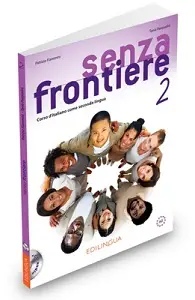 Senza frontiere 2 Libro dello studente & Quaderno +...