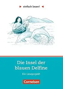 einfach lesen 2 Die Insel der blauen Delfine